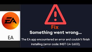 Fix EA App Error Code INST141603 The EA App Encountered An Error And Couldnt Finish Installing [upl. by Rowen]