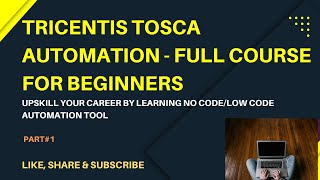 Tricentis TOSCA Automation Tool Full Course  StepbyStep Beginners Tutorial [upl. by Erine]