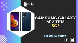 🔴 O SAMSUNG GALAXY M12 TEM 5G REDE MÓVEL [upl. by Lidstone]