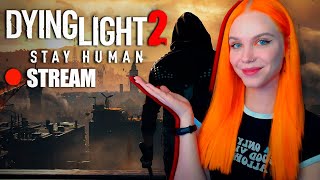 ГОЛОЖОПЫЕ ФАНАТЫ 🪓 DYING LIGHT 2 STAY HUMAN прохождение на русском 🔴 СТРИМ 4 [upl. by Zelten]