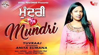 Mundri  Yuvraaj ft Anita Sumana  Punjabi Songs  New Songs  Vital Records [upl. by Russo]