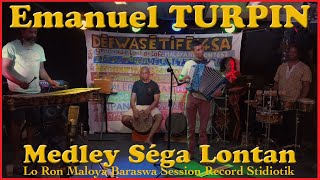 Emanuel TURPIN  Medley Séga Lontan  Lo Ron Maloya Baraswa [upl. by Chelsie229]