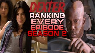 RANKING ALL DEXTER EPISODES  SEASON 2 DEXTER [upl. by Murielle]