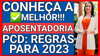 APOSENTADORIA PCD APOSENTADORIA DA PESSOA COM DEFICIÊNCIA 2023 [upl. by Shriner]