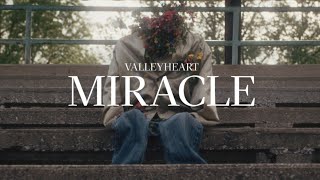 Valleyheart  Miracle Official Music Video [upl. by Eirellav]