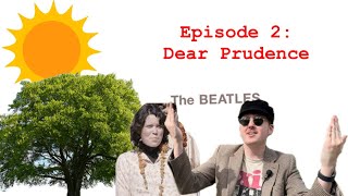 “‘The White Album’ InDepth” Episode 2  Dear Prudence [upl. by Grindle917]