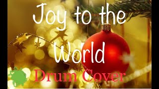 Joy to the World  Phil Wickham DRUM COVER [upl. by Stillmann]