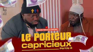 Fingon Tralala  Le Porteur Est Capricieux Feat Jean Kalagan Partie 2 [upl. by Kahlil]