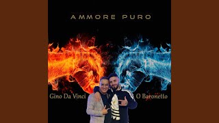 Ammore puro feat O Baronetto [upl. by Edla]