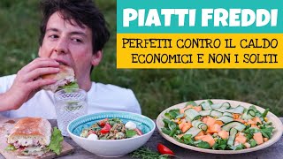 PIATTI FREDDI NON I SOLITI – 3 ricette leggere e veloci di piatti unici ed estivi  Davide Zambelli [upl. by Seidnac]