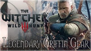 The Witcher 3 Wild Hunt  Legendary Griffin School Gear Obtaining Crafting Stats Comparison [upl. by Lurlene]