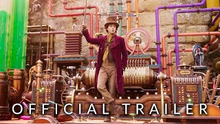 Wonka  Official Trailer 2 2023 [upl. by Ayot]