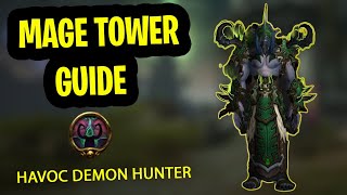 Havoc Demon Hunter Mage Tower Guide  The Highlords Return Challenge Guide Dragonflight [upl. by Blinnie762]