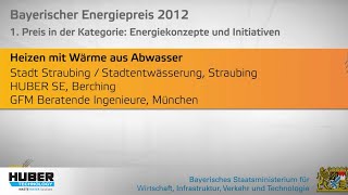 HUBER Bayerischer Energiepreis 2012 geht an HUBER SE [upl. by Berky648]