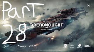 Dreadnought gameplay part 28 [upl. by Buyers]