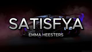 Emma Heesters  SATISFYA Lyrics [upl. by Gabbert]