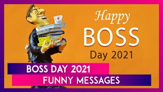 Boss Day 2021 Funny Messages Hilarios Jokes And Memes to Have Some Fun On This Day [upl. by Vivianne603]