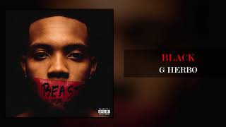 G Herbo  Black Official Audio [upl. by Tiersten]