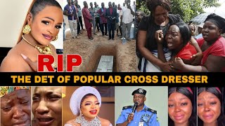 BREAKING POPULAR CROSS DRESSER DIED THIS MORNING  ABUJA AREA MAMA DEATH  POLICE TO INVESTIGATE [upl. by Anehta]