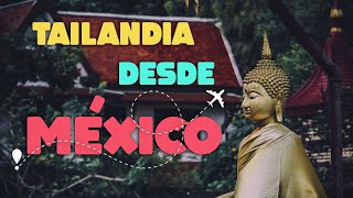 Tips para viajar a Tailandia desde México [upl. by Llij578]