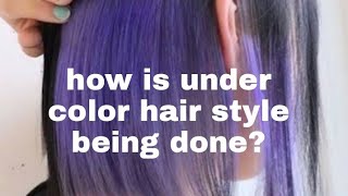 how is under color hair style being done violet [upl. by Madeleine]