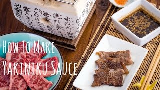 How to Make Yakiniku Sauce Recipe 焼肉のタレの作り方（レシピ） [upl. by Fernande367]