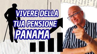 RESIDENZA a PANAMA per PENSIONATI ⭐ VIVERE della tua PENSIONE a Panama [upl. by Enelam]