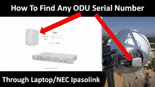 How To Find ODU Serial Number  NEC Ipasolink  Trace ODU Serial Number  Outdoor Unit  Telecom [upl. by Daza]