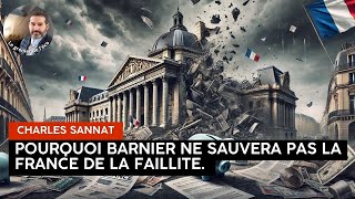 Pourquoi Barnier ne sauvera pas la France de la Faillite [upl. by Ferdy]