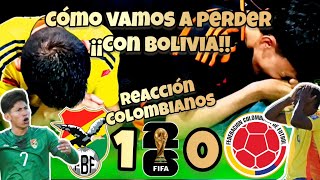 Bolivia vs Colombia  Reacción Colombianos  Eliminatorias Mundial 2026 [upl. by Afaw]