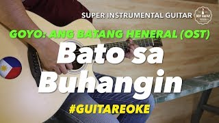 GOYO ang Batang Heneral OST Bato Sa Buhangin instrumental guitar karaoke cover with lyrics [upl. by Naujahs]