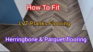 I Teach you how to fit herringbone amp Parquet Style Lvt planks flooring  A to Z Details for DIY work [upl. by Adnirod]