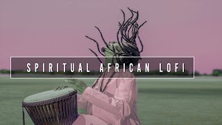 Lofi Afrobeats  Tribal Bliss Spiritual amp Hynotizing African Lofi  Royalty Free Background Music [upl. by Gilmour]