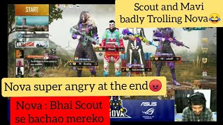 Scout and mavi Trolling Nova  Nova got super angry [upl. by Ahtelrac650]