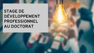 Séance dinformation sur le stage de développement professionnel au doctorat  17 septembre 2024 [upl. by Atiroc611]