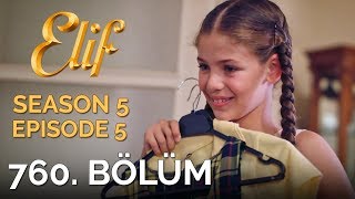 Elif 760 Bölüm  Season 5 Episode 5 [upl. by Aztiley849]