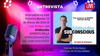 Entrevista a Gildhardho  Experto en la Reprogramación del Subconsciente [upl. by Farmelo]