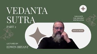 Vedanta Sutra 1124 Part 2  Edwin Bryant [upl. by Aicertal]