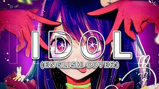 Idol English Cover「Oshi no Ko OP」【Will Stetson】「アイドル  推しの子」 [upl. by Netti78]