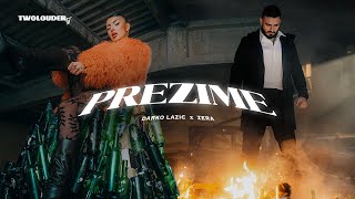 DARKO LAZIC FEAT ZERA  PREZIME OFFICIAL VIDEO [upl. by Anrym]