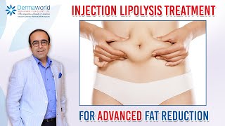 Injection Lipolysis Treatment  For Advanced Fat Reduction  Dr Rohit Batra [upl. by Florrie]