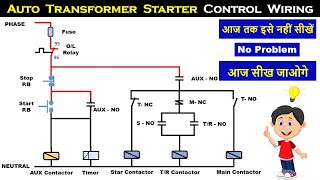 Auto Transformer Starter Control Wiring  Auto Transformer Starter Connection Electrical Technician [upl. by Yttocs]