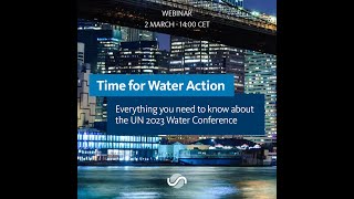 Time for Water Action – everything you need to know about the UN 2023 Water Conference [upl. by Esbensen]