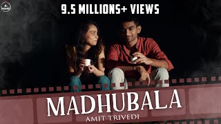 Madhubala OFFICIAL VIDEO  Amit Trivedi  Songs of Love  Ozil Dalal  AT Azaad [upl. by Novelc]