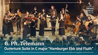 G Ph Telemann Ouverture Suite in C major quotHamburger Ebb und Fluthquot TWV 55C3 [upl. by Andromache]