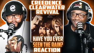 Creedence Clearwater Revival  Have You Ever Seen The Rain  FIRST TIME REACTION [upl. by Suciram]