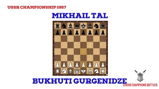 Mikhail Tal’s Legendary Attack vs Gurgenidze  1957 USSR Chess [upl. by Yrral]