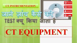 CT Instrumentation CT Equipment कौन कौन से मशीन सीटी मशीन में लगे हुए रहते है और कैसे काम करते है। [upl. by Saref]