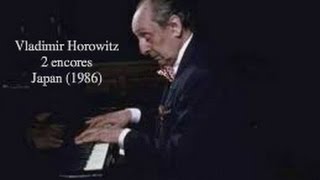 Vladimir Horowitz 2 Encores filmed in Japan 1986 [upl. by Ndnarb]