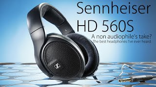 A Regular Take on The Sennheiser HD 560S [upl. by Brett]